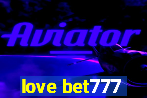 love bet777